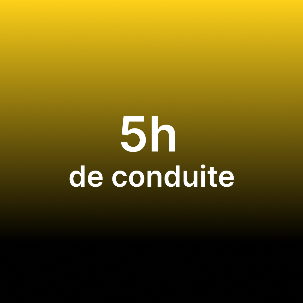 5h de conduite